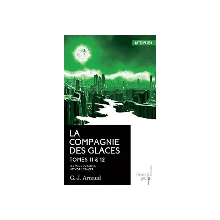 La Compagnie des glaces - tome 11 Les Fous du Soleil - tome 12 Network-cancer.